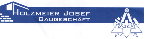 Baugeschäft Josef Holzmeier